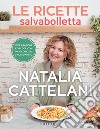 Le ricette salvabolletta: Idee pratiche e veloci con un occhio al salvadanaio. E-book. Formato EPUB ebook