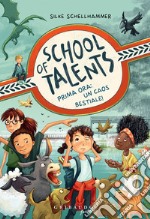 Prima ora: un caos bestiale! School of talents (Vol. 1). E-book. Formato EPUB ebook