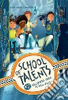Seconda ora: black-out! School of talents (Vol. 2). E-book. Formato EPUB ebook