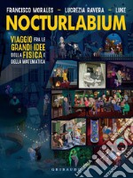 Nocturlabium: Viaggio fra le grandi idee della fisica e della matematica. E-book. Formato EPUB ebook