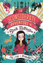 Le sconsiderate avventure di Bronte Mettlestone. E-book. Formato EPUB ebook