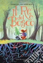 Il re del bosco. E-book. Formato EPUB ebook