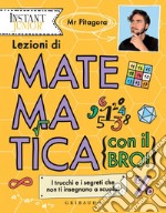 Lezioni di matematica: I trucchi e i segreti che non ti insegnano a scuola!. E-book. Formato PDF ebook