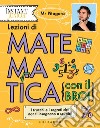 Lezioni di matematica: I trucchi e i segreti che non ti insegnano a scuola!. E-book. Formato PDF ebook