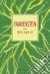 Frankenstein. E-book. Formato EPUB ebook di Mary Shelley