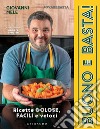 Buono e basta!: Ricette golose, facili e veloci. E-book. Formato EPUB ebook