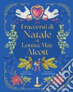 I racconti di Natale di Louisa May Alcott. E-book. Formato EPUB ebook