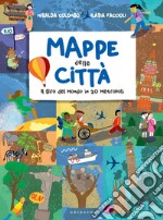 Mappe delle città: Il giro del mondo in 20 metropoli. E-book. Formato PDF ebook