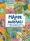 Mappe degli animali: Un viaggio per esplorare creature di terra, acqua e aria. E-book. Formato PDF ebook