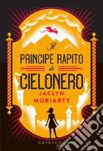 Il principe rapito di Cielonero. E-book. Formato EPUB ebook