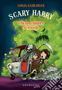 Scary Harry - Chi non muore si rivede. E-book. Formato EPUB ebook
