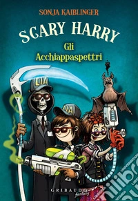 Scary Harry - Gli Acchiappaspettri. E-book. Formato EPUB ebook