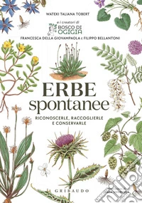 Erbe spontanee: Riconoscerle, raccoglierle e conservarle. E-book. Formato EPUB ebook