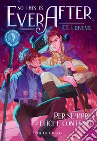 So this is ever after: Per sempre felici e contenti. E-book. Formato EPUB ebook