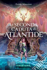 La seconda caduta di Atlantide. E-book. Formato EPUB ebook