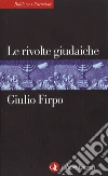Le rivolte giudaiche. E-book. Formato EPUB ebook di Giulio Firpo