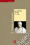 Il soldato. L'uomo romano. E-book. Formato EPUB ebook di Filippo Gonnelli