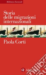 Storia delle migrazioni internazionali. E-book. Formato EPUB