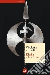 L'Italia e i suoi invasori. E-book. Formato EPUB ebook di Girolamo Arnaldi