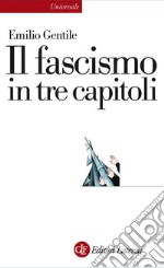 Il fascismo in tre capitoli. E-book. Formato EPUB