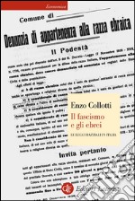 Il fascismo e gli ebrei: Le leggi razziali in Italia. E-book. Formato EPUB ebook