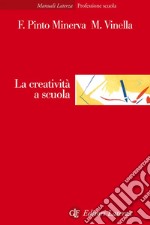 La creatività a scuola. E-book. Formato EPUB ebook