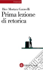 Prima lezione di retorica. E-book. Formato EPUB ebook