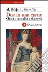 Due in una carne. Chiesa e sessualità nella storia. E-book. Formato EPUB ebook di Margherita Pelaja