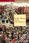 Storia del commercio. E-book. Formato EPUB ebook di Luciano Palermo