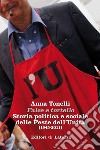 Falce e tortello: Storia politica e sociale delle Feste dell'Unità (1945-2011). E-book. Formato EPUB ebook