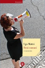 Beni comuni: Un manifesto. E-book. Formato EPUB ebook