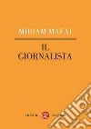 Il giornalista. E-book. Formato EPUB ebook di Miriam Mafai