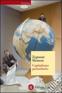 Capitalismo parassitario. E-book. Formato EPUB ebook di Zygmunt Bauman