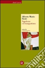 Napoleone e il bonapartismo. E-book. Formato EPUB ebook