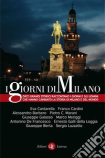 I giorni di Milano. E-book. Formato EPUB ebook di Alessandro Barbero