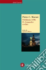 9 febbraio 1498. Il «Cenacolo» svelato. I giorni di Milano. E-book. Formato EPUB ebook