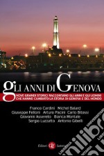 Gli anni di Genova. E-book. Formato EPUB ebook