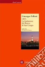 1407. La fondazione del Banco di San Giorgio. E-book. Formato EPUB