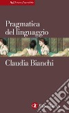 Pragmatica del linguaggio. E-book. Formato EPUB ebook