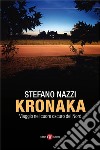 Kronaka: Viaggio nel cuore oscuro del Nord. E-book. Formato EPUB ebook