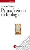 Prima lezione di filologia. E-book. Formato EPUB ebook