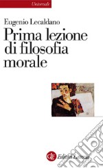 Prima lezione di filosofia morale. E-book. Formato EPUB ebook