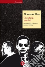 Gli ultimi padrini: Indagine sul governo di Cosa Nostra. E-book. Formato EPUB ebook