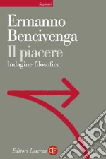 Il piacere: Indagine filosofica. E-book. Formato EPUB ebook