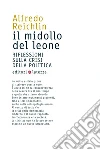 Il midollo del leone: Riflessioni sulla crisi della politica. E-book. Formato EPUB ebook