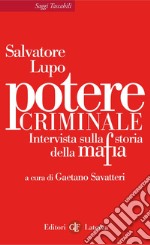 Potere criminale: Intervista sulla storia della mafia. E-book. Formato EPUB ebook