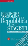 La Repubblica degli stagisti: Come non farsi sfruttare. E-book. Formato EPUB ebook