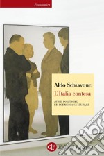 L'Italia contesa: Sfide politiche ed egemonia culturale. E-book. Formato EPUB ebook