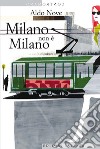 Milano non è Milano. E-book. Formato EPUB ebook di Aldo Nove