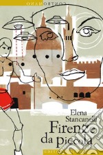 Firenze da piccola. E-book. Formato EPUB